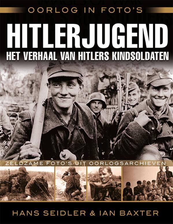 Hitler Jugend / Oorlog in fotos 9789045319629 Ian Baxter, Boeken, Oorlog en Militair, Zo goed als nieuw, Verzenden