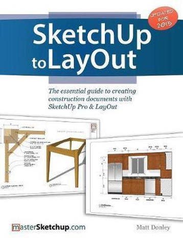 Sketchup to Layout 9780996539302 Donley Matt, Verzenden, Zo goed als nieuw, Donley Matt