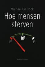 Hoe mensen sterven 9789085420699 M. De Cock, Boeken, Verzenden, Zo goed als nieuw, M. De Cock
