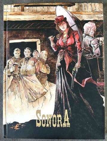 Sonora Intégrale T1 / T2 + dédicace couleur + 2x ex-libris -