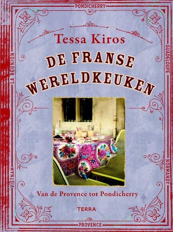 De Franse wereldkeuken van Tessa Kiros 9789089897282, Verzenden, Tessa Kiros