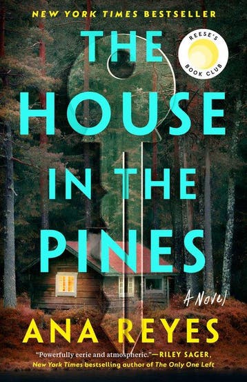 The House in the Pines: Reeses Book Club 9780593186732, Verzenden, Ana Reyes