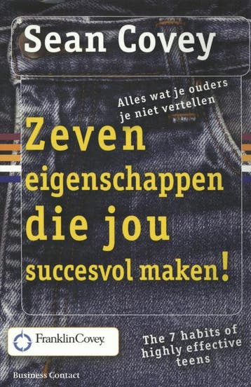 Zeven eigenschappen die jou succesvol maken! 9789047003267, Verzenden, Zo goed als nieuw, Sean Covey