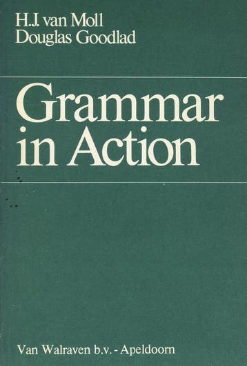 GRAMMAR IN ACTION 9789060492017 H.J. van Moll, Verzenden, Gelezen, H.J. van Moll