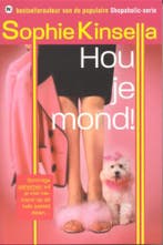 Hou je mond! 9789044309904 Sophie Kinsella, Verzenden, Gelezen, Sophie Kinsella
