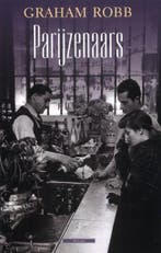 Parijzenaars 9789045099453 Graham Robb, Verzenden, Gelezen, Graham Robb
