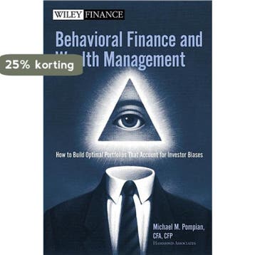 Behavioral Finance And Wealth Management 9780471745174, Verzenden, Gelezen, Michael M. Pompian