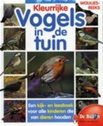Kleurrijke vogels in de tuin / Wolkjesreeks 9789037448078, Verzenden, Gelezen, T. van Eerbeek