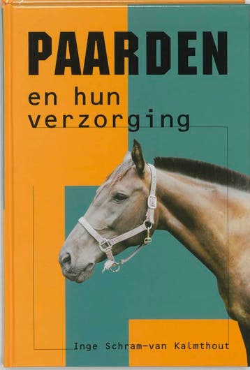 Paarden en hun verzorging 9789062483136, Verzenden, Gelezen, I. Schram-van Kalmthout
