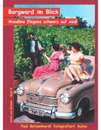 BORGWARD IM BLICK, MONDÄNE ELEGANZ SCHWARZ AUF WEIß (AUTOS.., Ophalen of Verzenden, Nieuw
