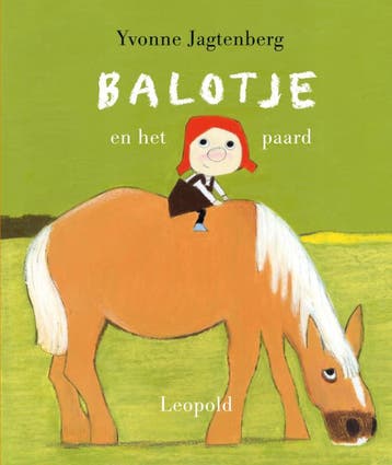 Balotje en het paard / Vriendjes van Leopold 9789025845995, Verzenden, Zo goed als nieuw, Yvonne Jagtenberg