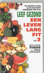 Een leven lang fit 2 Leef gezond 9789032504144 H. Diamond, Verzenden, Gelezen, H. Diamond