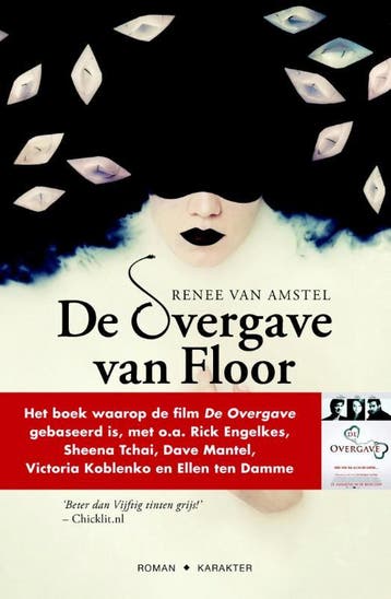 De overgave van Floor / Floor-trilogie / 1 9789045204192, Verzenden, Zo goed als nieuw, Renee van Amstel