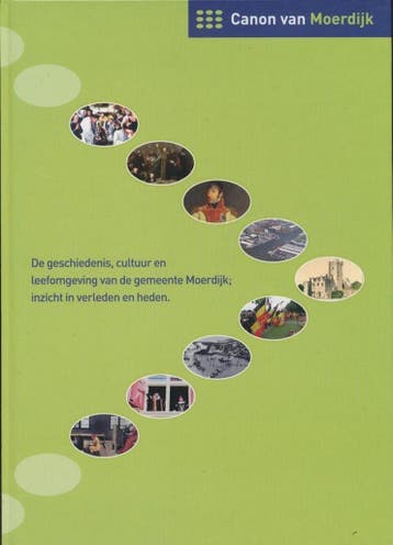 Canon van Moerdijk 9789461909145 Stichting Cultuur Moerdijk, Boeken, Verzenden, Gelezen, Stichting Cultuur Moerdijk