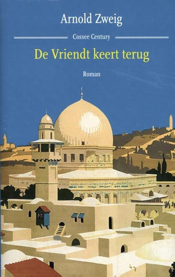 De Vriendt keert terug / Cossee century 9789059369399, Verzenden, Zo goed als nieuw, Arnold Zweig