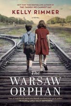 The Warsaw Orphan 9781525895999 Kelly Rimmer, Verzenden, Kelly Rimmer