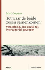 Tot waar de beide zeeën samenkomen 9789020969399 M. Colpaert, Verzenden, Gelezen, M. Colpaert