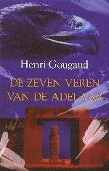 Zeven veren van de adelaar 9789038915616 H. Gougaud, Verzenden, H. Gougaud