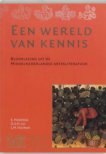 Een wereld van kennis / Artesliteratuur in de Nederlanden /, Verzenden, Zo goed als nieuw