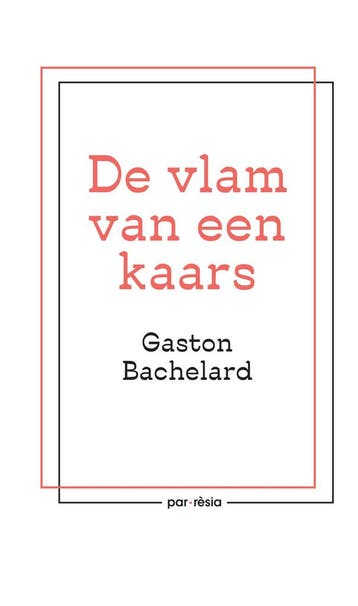 De vlam van een kaars / Hölderlinreeks 9789073040144, Boeken, Verzenden, Gelezen, Gaston Bachelard