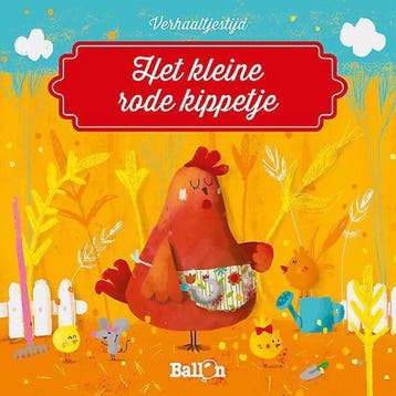 Het kleine rode kippetje / Verhaaltjestijd / 0 9789463076395, Verzenden, Zo goed als nieuw