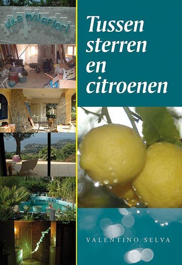 Tussen sterren en citroenen 9789089545909 Valentino Selva, Verzenden, Zo goed als nieuw, Valentino Selva