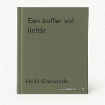 Een koffer vol liefde 9789465114262 Hella Sloksoede, Verzenden, Hella Sloksoede