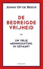 De bedreigde vrijheid 9789492626042 Johan Op de Beeck, Verzenden, Gelezen, Johan Op de Beeck