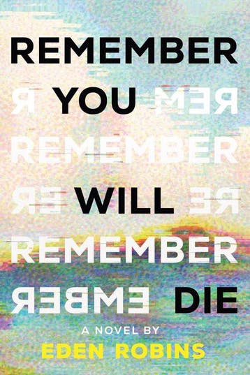 Remember You Will Die 9781464233241 Eden Robins, Verzenden, Eden Robins