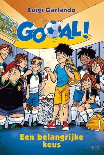 Een belangrijke keus / Gooal! / 7 9789490139315, Verzenden, Luigi Garlando