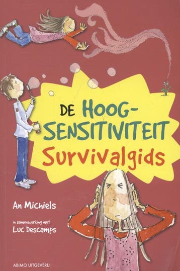 De hoogsensitiviteit survivalgids 9789059326125 Luc Descamps, Verzenden, Luc Descamps