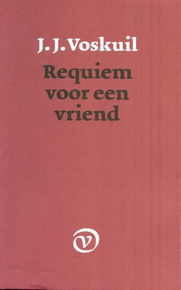 Requiem voor een vriend 9789028209862 J.J. Voskuil, Verzenden, J.J. Voskuil
