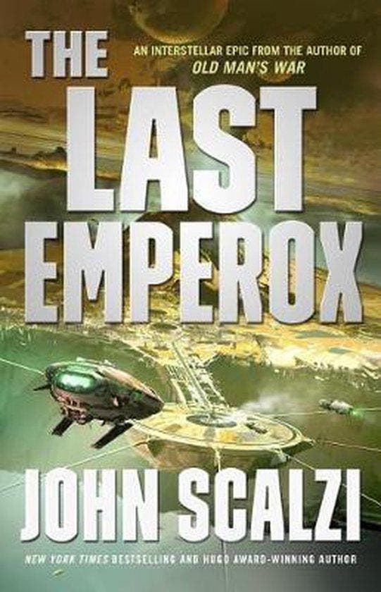 The Last Emperox Interdependency, 3 9780765389169, Livres, Langue | Anglais, Envoi