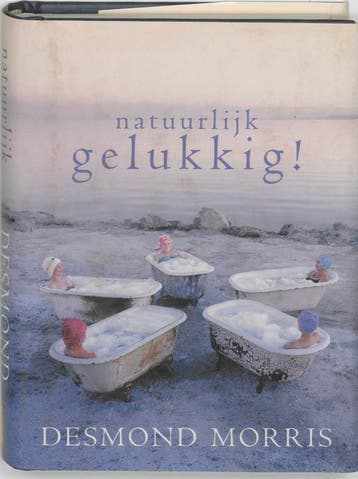 Natuurlijk gelukkig ! 9789026966156 D. Morris, Verzenden, Gelezen, D. Morris