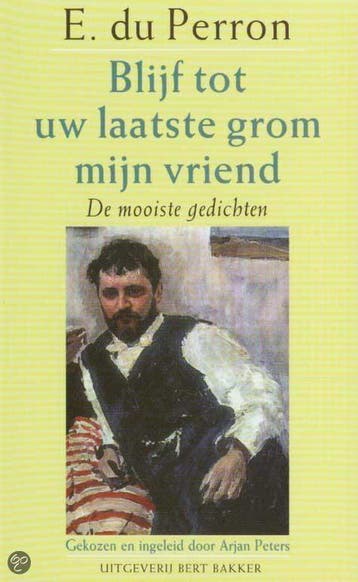 Blijf tot uw laatste grom mijn vriend 9789035122802, Verzenden, E. du Perron