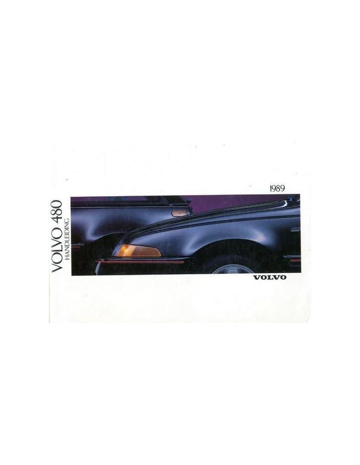 1989 VOLVO 480 INSTRUCTIEBOEKJE NEDERLANDS, Autos : Divers, Modes d'emploi & Notices d'utilisation