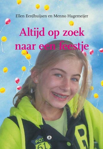 Altijd op zoek naar een feestje 9789463656122, Verzenden, Ellen Eerdhuijsen