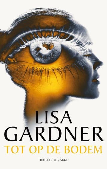 Tot op de bodem / Tessa Leoni / 3 9789023495499 Lisa Gardner, Verzenden, Lisa Gardner