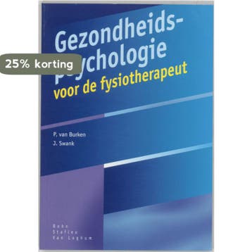 Gezondheidspsychologie voor de fysiotherapeut 9789031330119, Boeken, Verzenden, Gelezen, P. van Burken