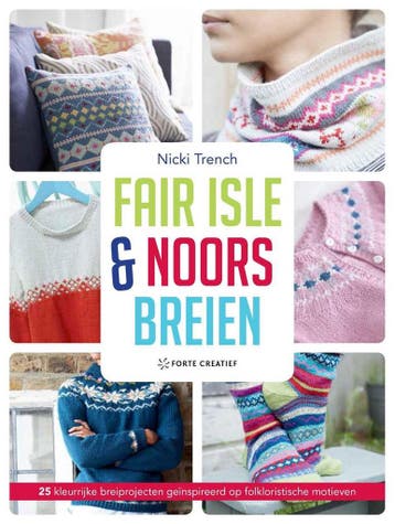 Fair Isle & Noors breien 9789462500112 Nicki Trench, Verzenden, Nicki Trench