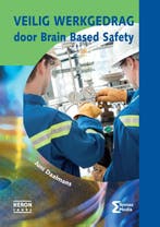 Veilig werkgedrag door Brain Based Safety / Heron-reeks, Verzenden, Juni Daalmans