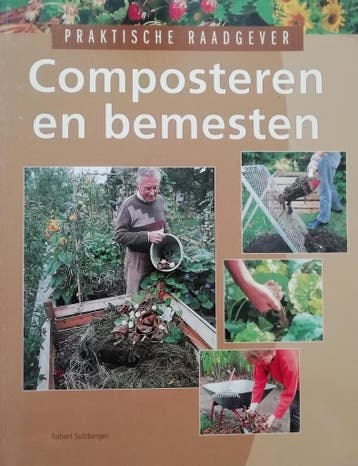 Composteren en bemesten - Robert Sulzberger 9789043813952, Verzenden, Robert Sulzberger