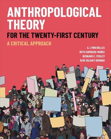 Anthropological Theory for the Twenty-First Century, Verzenden, A. Lynn Bolles
