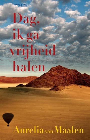 Dag, ik ga vrijheid halen (9789044631821), Verzenden, Nieuw