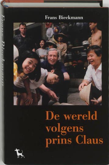 De wereld volgens prins Claus 9789053303900 F. Bieckmann, Verzenden, Gelezen, F. Bieckmann