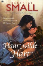 Haar wilde hart 9789044334548 Beatrice Small, Verzenden, Beatrice Small