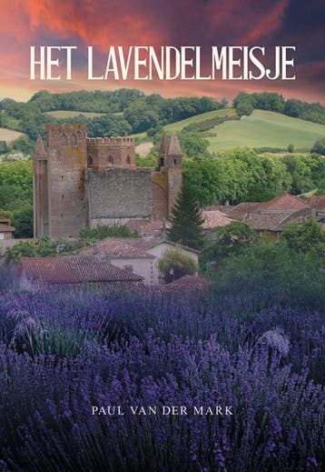 Het lavendelmeisje 9789463654050 Paul van der Mark, Boeken, Verzenden, Gelezen, Paul van der Mark