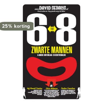 6 tot 8 zwarte mannen 9789048806676 David Sedaris, Verzenden, Gelezen, David Sedaris