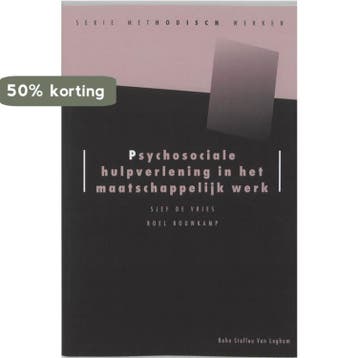 Psychosociale hulpverlening in het maatschappelijk werk /, Verzenden, Gelezen, R. Bouwkamp
