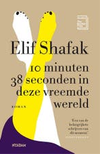 10 minuten 38 seconden in deze vreemde wereld 9789046829257, Verzenden, Gelezen, Elif Shafak